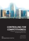 Image for Controlling for Competitiveness : Strategy Formulation and Implementation Through Management Control