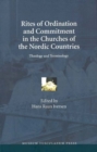 Image for Rites of Ordination &amp; Commitment in the Churches of the Nordic Countries : Theology &amp; Terminology