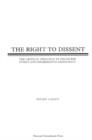 Image for The right to dissent  : the critical principle in discourse ethics and deliberate democracy