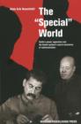Image for Special world  : Stalin&#39;s power apparatus and the Soviet system&#39;s secret structures of communication