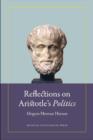 Image for Reflections on Aristotle&#39;s Politics