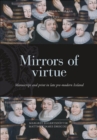 Image for Mirrors of virtue  : manuscript and print in late pre-modern Iceland