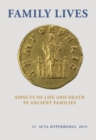 Image for Family lives  : aspects of life and death in ancient families