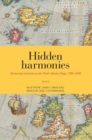 Image for Hidden harmonies  : manuscript and print on the North Atlantic fringe, 1500-1900