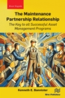 Image for The Maintenance Partnership Relationship: The Key to All Successful Asset Management Programs