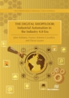 Image for Digital Shopfloor: Industrial Automation in the Industry 4.0 Era: Performance Analysis and Applications