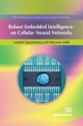 Image for Robust embedded intelligence on cellular neural networks