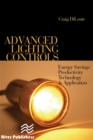 Image for Advanced Lighting Controls: Energy Savings, Productivity, Technology and Applications