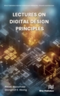 Image for Lectures on digital design principles