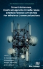 Image for Smart Antennas, Electromagnetic Interference and Microwave Antennas for Wireless Communications