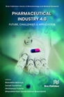 Image for Pharmaceutical industry 4.0  : future, challenges &amp; application