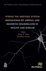 Image for Wiring the nervous system  : mechanisms of axonal and dendritic remodelling in health and disease