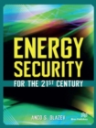 Image for Energy Security for the 21st Century
