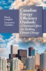 Image for Canadian energy efficiency outlook  : a national effort to tackling climate change