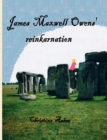 Image for James Maxwell Owens&#39; reinkarnation