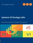 Image for Systemer til Onsdags Lotto : Reducerede systemer til Onsdags Lotto og Keno 6