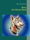 Image for Bruce Der Karate Hund