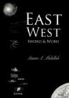 Image for East West - Sword and Word