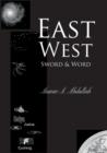 Image for East West - Sword and Word