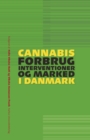 Image for Cannabis: forbrug, interventioner og marked i Danishmark