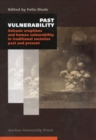 Image for Past Vulnerability : Volcanic Eruptions &amp; Human Vulnerability in Traditional Societies Past &amp; Present