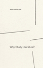 Image for Why Study Literature?