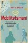 Image for Mobilitetsmani: Det Mobile Liv Og Rejsers Betydninger for Moderne Mennesker