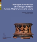 Image for Regional production of red-figure pottery: Greece, Magna Graecia &amp; Etruria