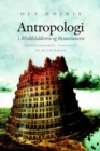 Image for Antropologi i Middelalderen og RenAessancen: Kristendommen, teologien og de fremmede