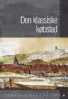 Image for Den Klassiske Kobstad