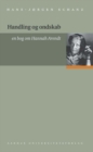 Image for Handling og ondskab: en bog om Hannah Arendt