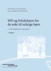 Image for Sfo Og Fritidshjem for De Seks Til Niarige Born: - En Landsdaekkende Underselse. 1. Rapport