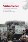 Image for Sarbarheder: Globalisering, Militarisering Og Terrorisering Fra Murens Fald Til I Dag