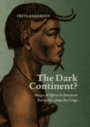 Image for Dark continent?: images of Africa in European narratives about the Congo