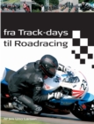 Image for Fra Track-days til Roadracing