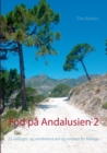 Image for Fod pa Andalusien 2 : 25 udflugts- og vandreture ost og nordost for Malaga
