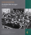 Image for Da skolen blev sin egen: 1920-1970