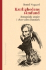 Image for KAerlighedens samfund: Romantiske utopier i 1800-tallets Danmark