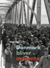 Image for Danmark bliver moderne: 1900-1950