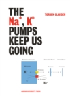 Image for The Na+, K+ pumps keep us going: how passive and active transport of sodium (Na+) and potassium (K+) control performance and fatigue in skeletal muscle