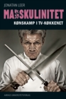 Image for Ma(d)skulinitet: Konskamp i tv-kokkenet