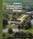 Image for Estate Landscapes in Northern Europe