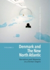 Image for Denmark and the new North Atlantic  : narratives and memories in a former empire