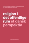 Image for Religion i det offentlige rum et dansk perspektiv