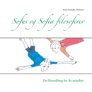 Image for Sofus og Sofia filosoferer : En filosofibog for de mindste