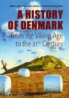 Image for Denmark. A History from the Viking Age to the 21st Century