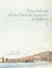 Image for Proceedings of the Danish Institute at Athens Vol. X
