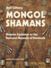 Image for Mongol shamans  : shaman costumes at the National Museum of Denmark