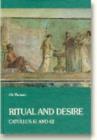 Image for Ritual &amp; Desire : Catullus 61 &amp; 62 &amp; Other Ancient Documents on Wedding &amp; Marriage