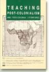 Image for Teaching Post-colonialism &amp; Post-colonial Literatures